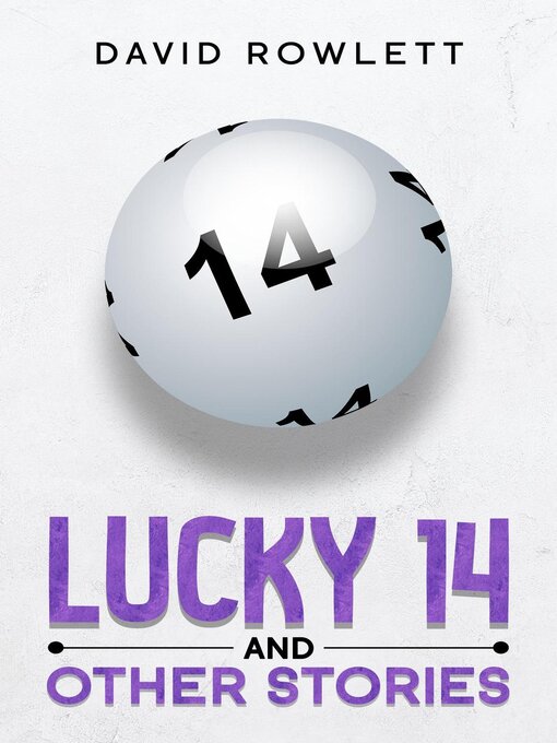 Title details for Lucky 14 and Other Stories by David Rowlett - Available